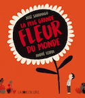 Plus grande fleur du monde (La)